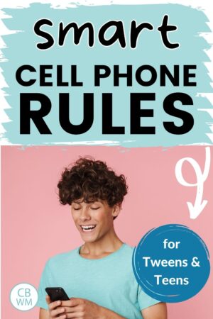 Cell Phone Rules For Teens And Tweens Babywise Mom