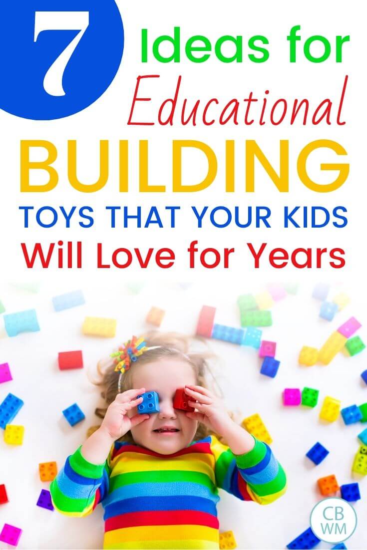 7 Building Toys Your Children Will Love - Babywise Mom
