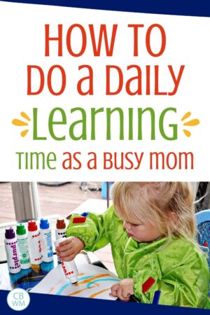 How I Do Learning Time with Young Kids - Babywise Mom