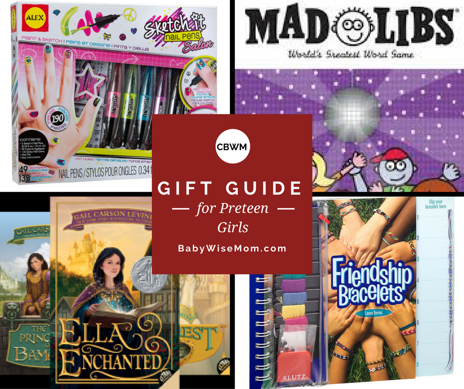 Preteen Gift Ideas for Girls Chronicles of a Babywise Mom