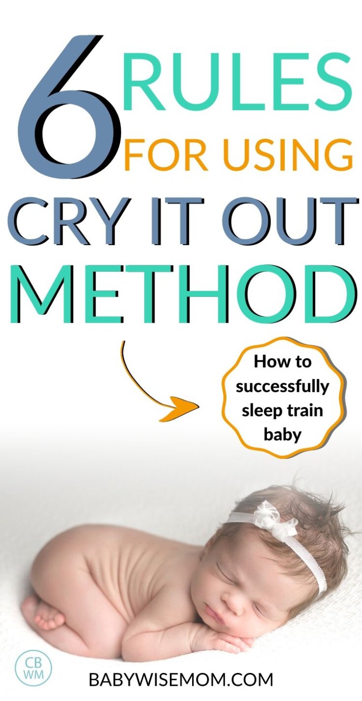 6 Rules For Using Cry It Out As A Baby Sleep Training Method