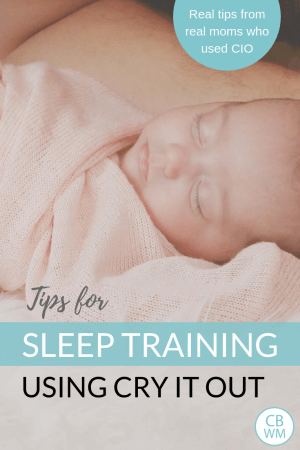 Cry It Out Sleep Training Tips - Babywise Mom