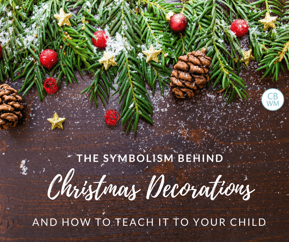 The Symbolism Behind Your Christmas Decorations - Babywise Mom