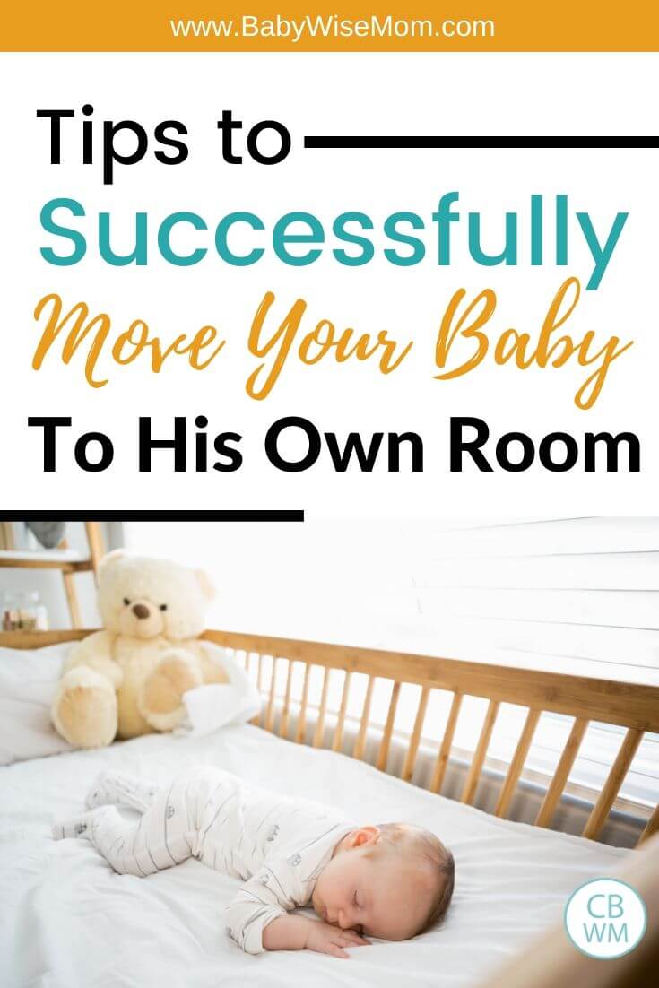 Tips to successfully move your baby to his own room pinnable image