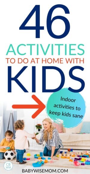 Things To Do With Your Kids When You Are Stuck Home - Babywise Mom