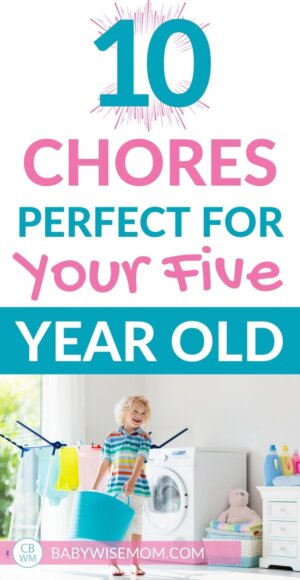 10 Chores Your Five Year Old Can Do - Babywise Mom