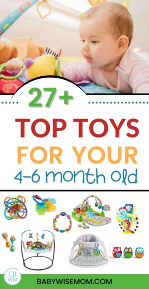Best Toys for Baby: Ages 4-6 Months - Babywise Mom