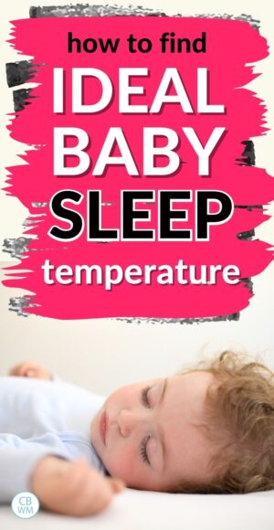 Finding The Ideal Temperature For Your Child's Sleep - Babywise Mom